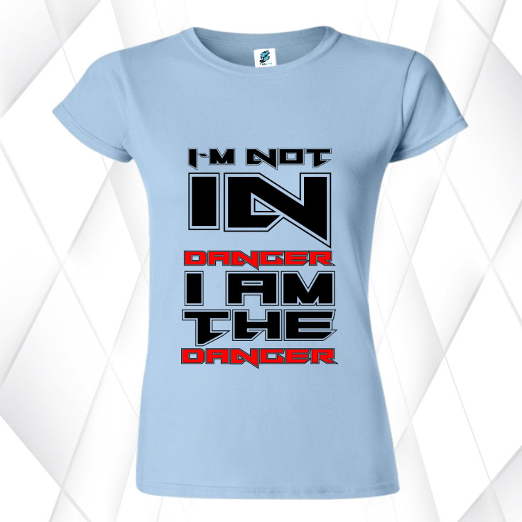 Tricou damă - I AM THE DANGER - imagine 3