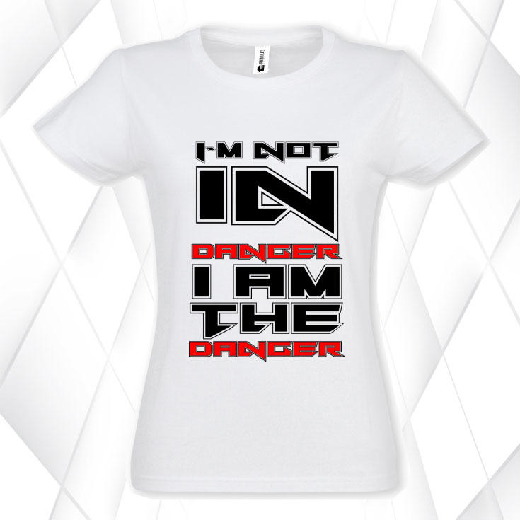 Tricou damă - I AM THE DANGER - imagine 2
