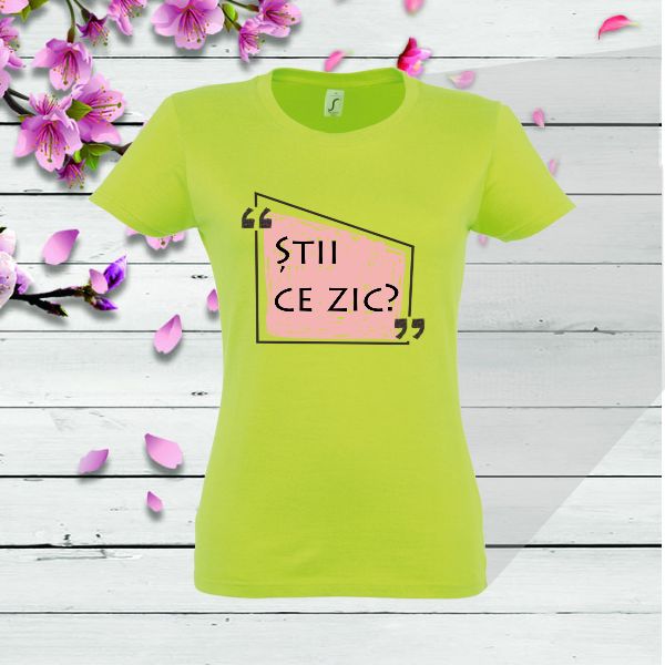 Tricou damă - Știi ce zic - imagine 5