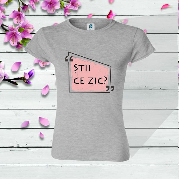 Tricou damă - Știi ce zic - imagine 4