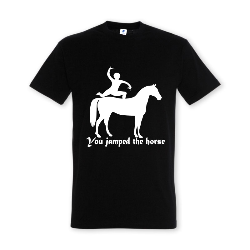 Tricou „You jamped the horse” - imagine 6