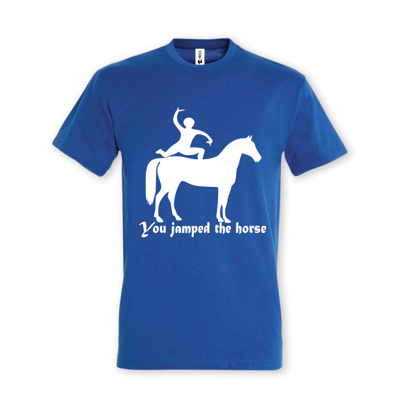 Tricou „You jamped the horse” - imagine 3