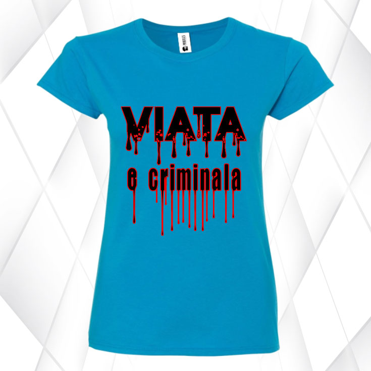 Tricou damă - VIAȚA E CRIMINALĂ - imagine 4