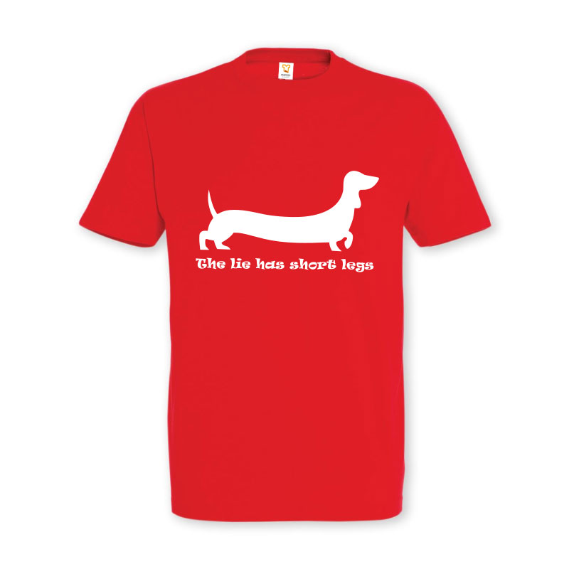 Tricou „The lie has short legs” - imagine 6