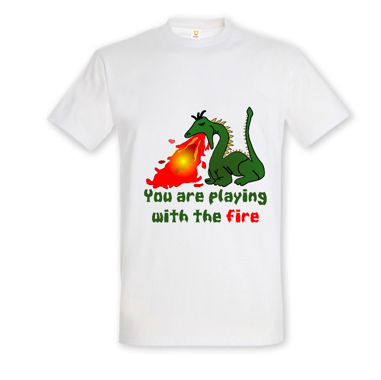 Tricou bărbat - You are playing with the fire - imagine 2