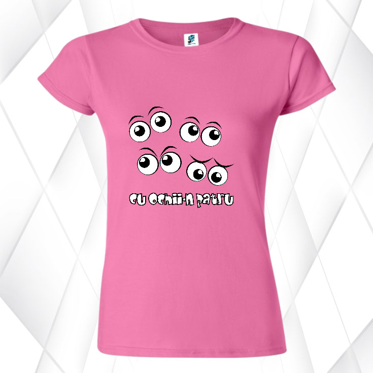 Tricou damă - CU OCHII-N PATRU - imagine 7