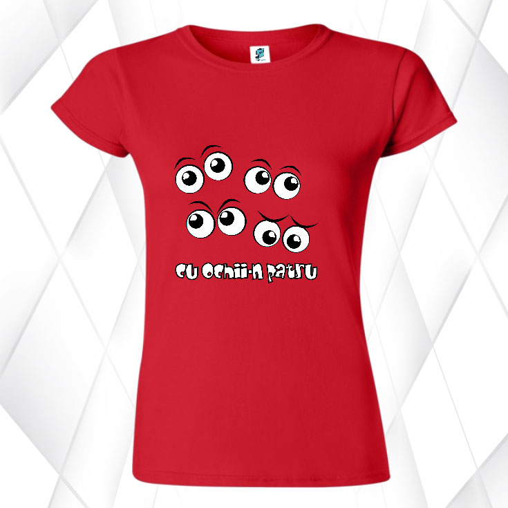 Tricou damă - CU OCHII-N PATRU - imagine 6