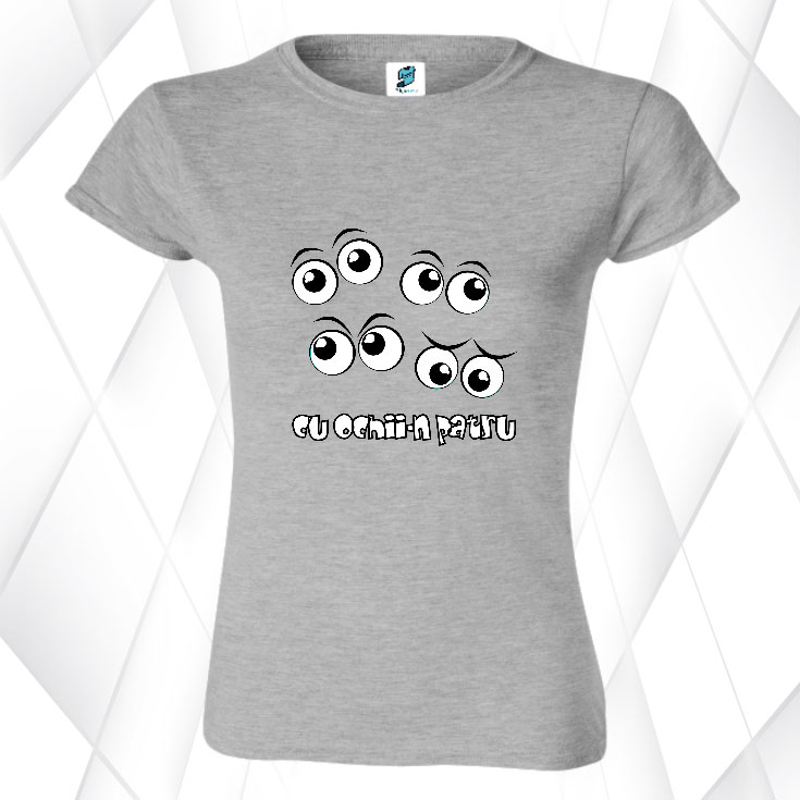Tricou damă - CU OCHII-N PATRU - imagine 5