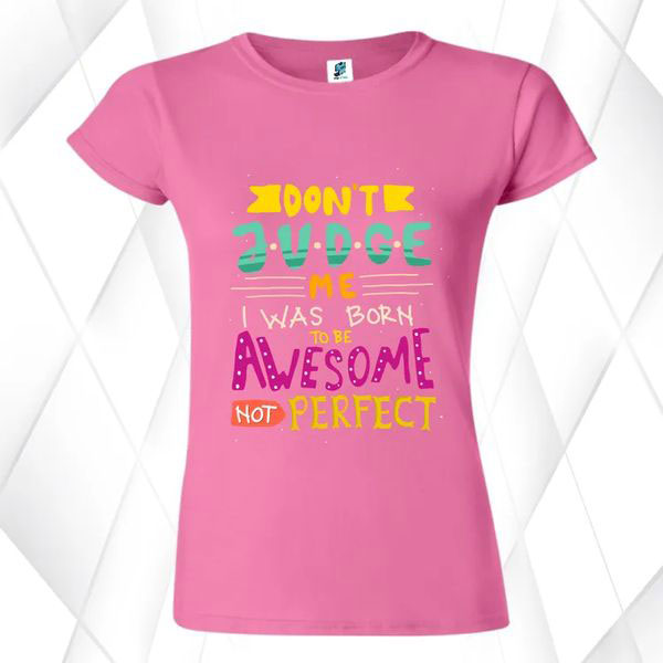 Tricou damă - DON'T JUDGE ME - imagine 4