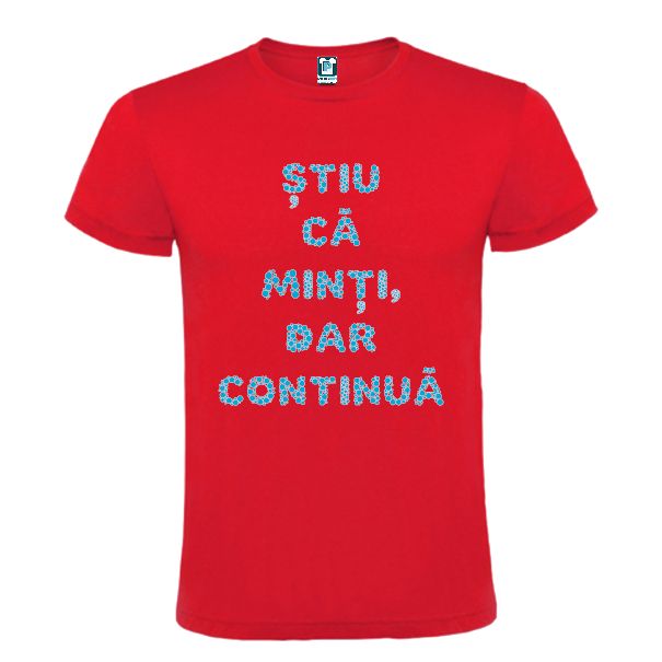 Tricou bărbat - Continuă să minți - imagine 5
