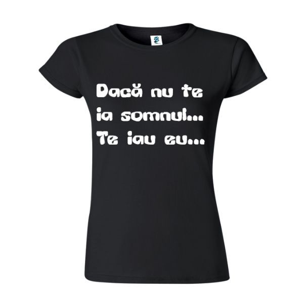 Tricou damă - Nu te ia somnul - imagine 4