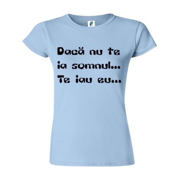 Tricou damă - Nu te ia somnul - imagine 3