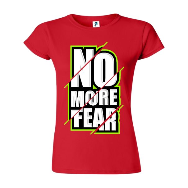 Tricou damă - No more fear - imagine 7