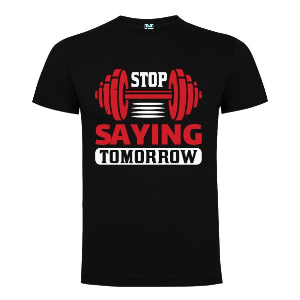Tricou bărbat - Stop Saying Tomorrow - imagine 4