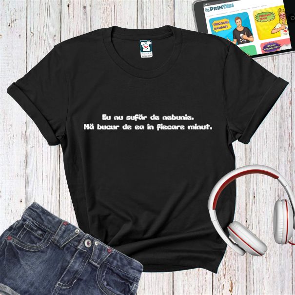 Tricou damă - Nebunie