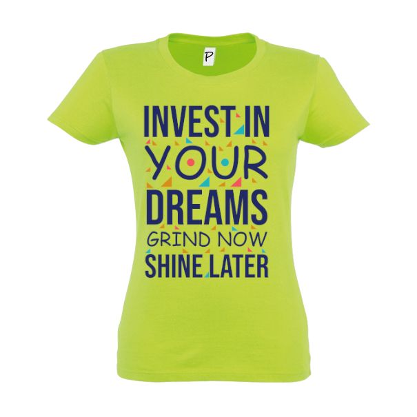 Tricou damă - Invest in dreams - imagine 5