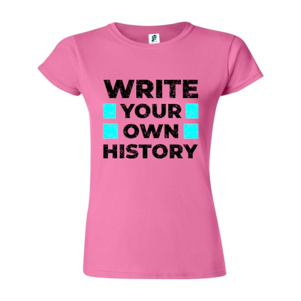 Tricou damă - Write your own history - imagine 8