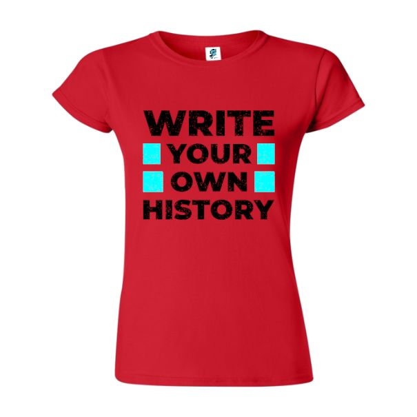 Tricou damă - Write your own history - imagine 7