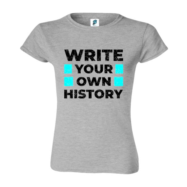 Tricou damă - Write your own history - imagine 5