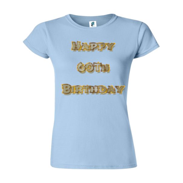 Tricou damă - Happy 60th Birthday - imagine 3