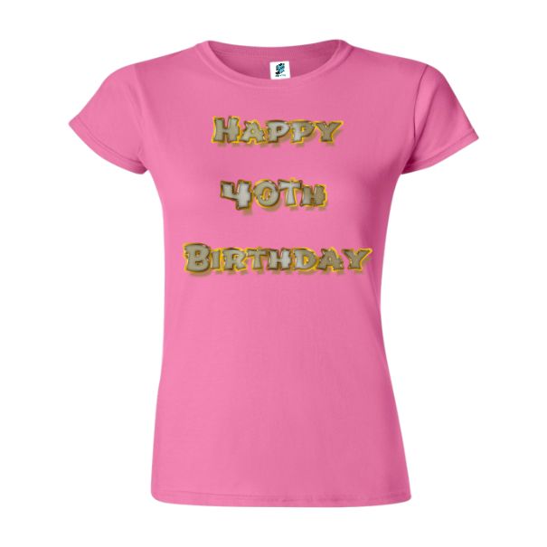 Tricou damă - Happy 40th Birthday - imagine 8