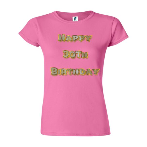 Tricou damă - Happy 30th Birthday - imagine 8