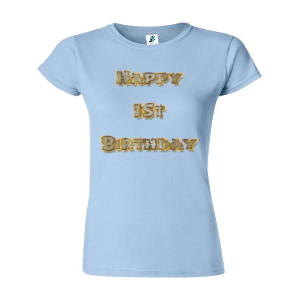 Tricou damă - Happy 1st Birthday - imagine 4