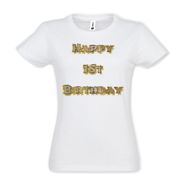 Tricou damă - Happy 1st Birthday - imagine 2