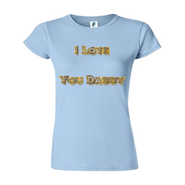 Tricou damă - I love You Daddy - imagine 4