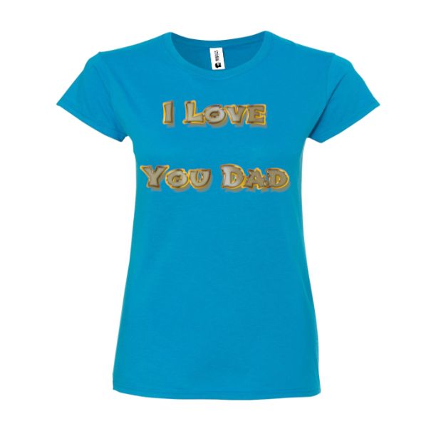 Tricou damă - I love You Dad - imagine 3