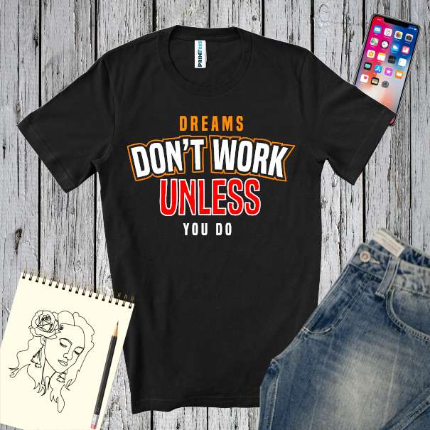 Tricou bărbat - Dreams Don't Work