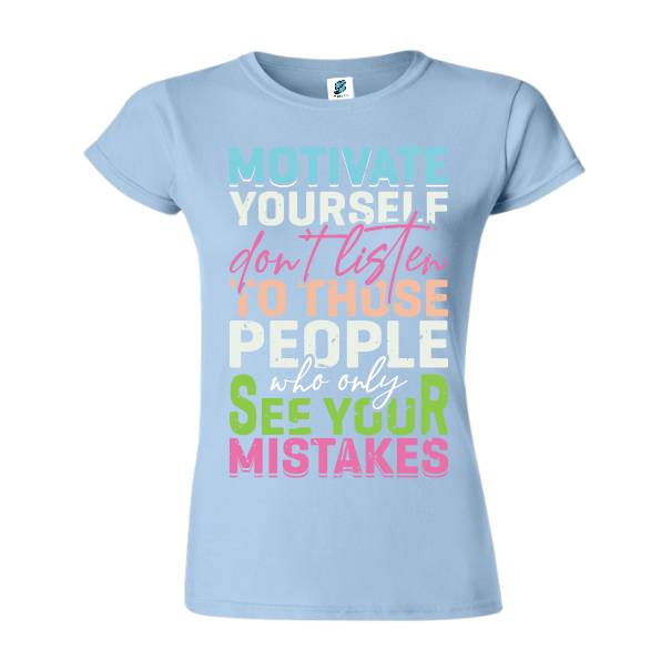 Tricou damă - Motivate Yourself - imagine 3