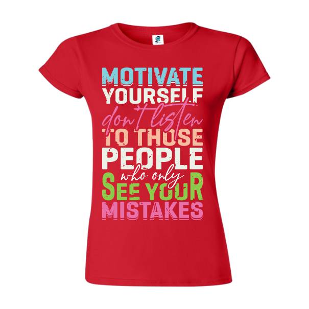Tricou damă - Motivate Yourself - imagine 6
