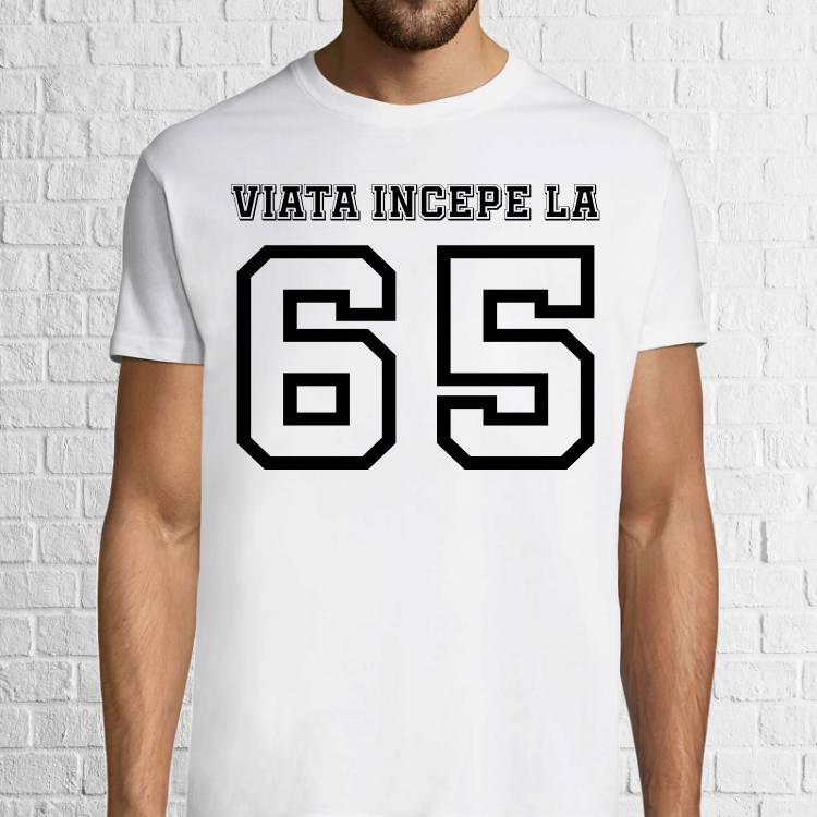Tricou bărbat - Viața începe la 65