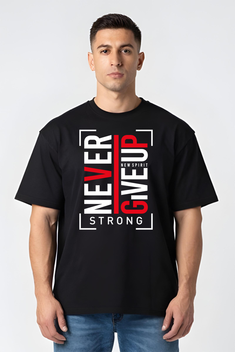 Tricou Oversize - Never Give Up