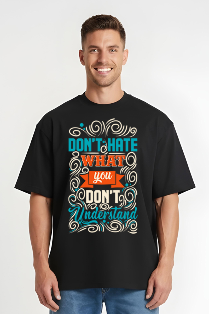 Tricou Oversize - Don't Hate