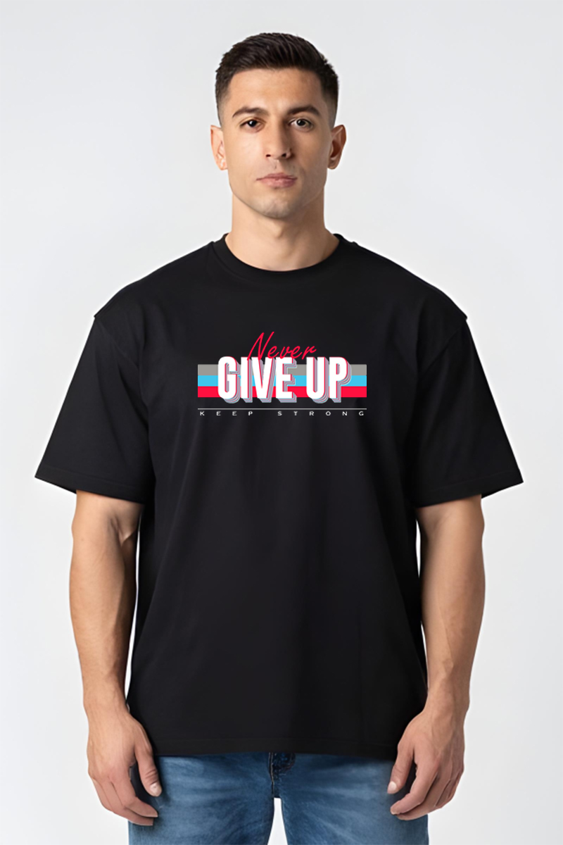 Tricou Oversize - Never Give Up