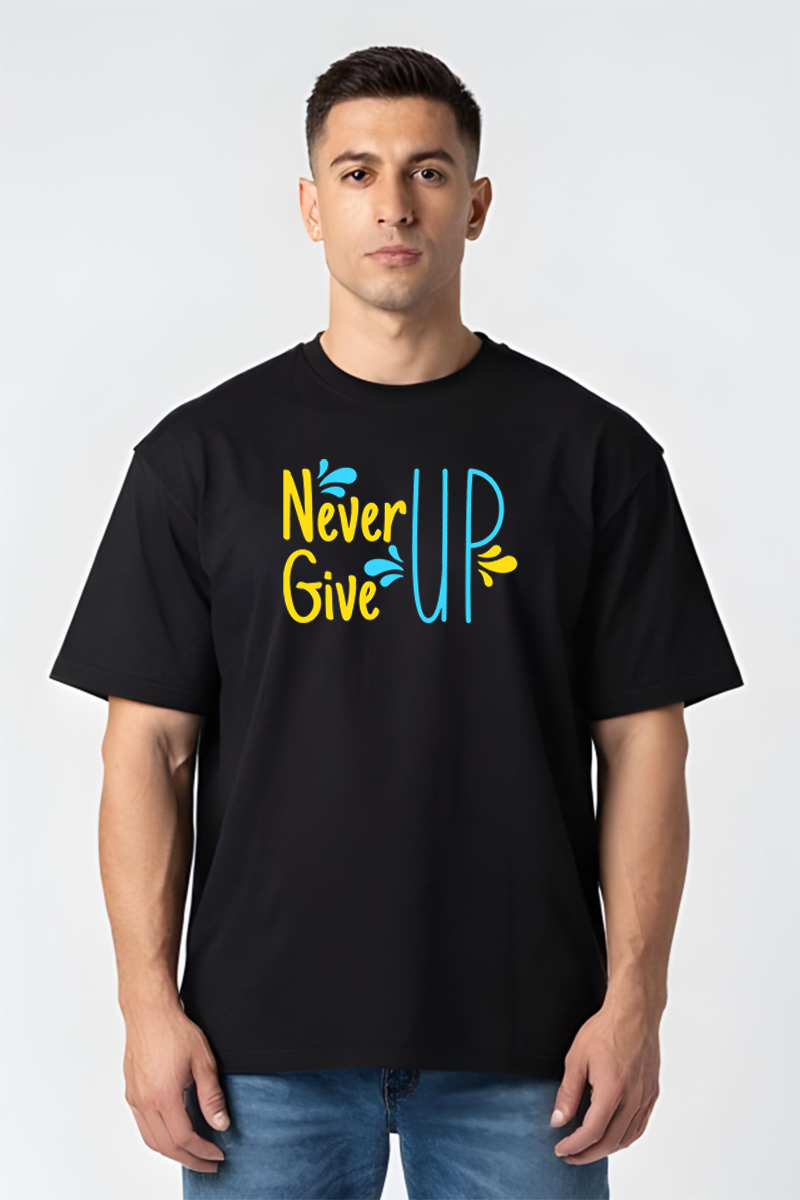 Tricou Oversize - Never Give Up