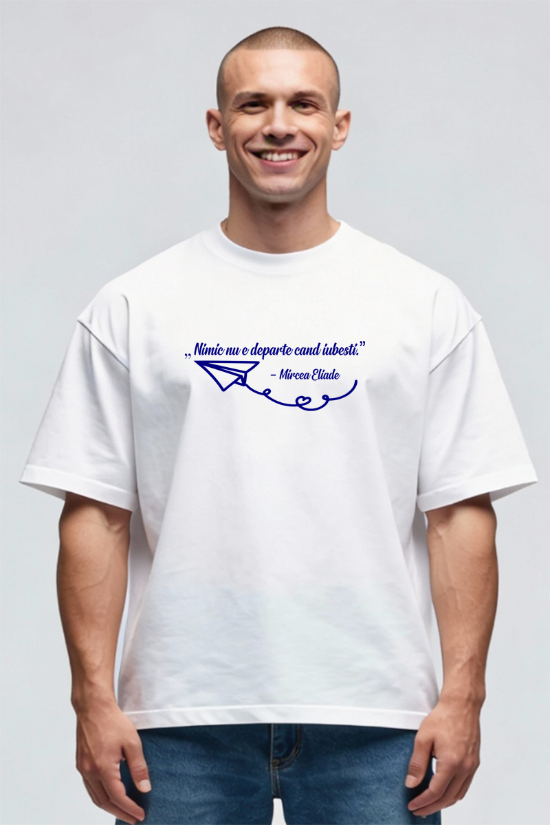 Tricou Oversize - Citat Mircea Eliade