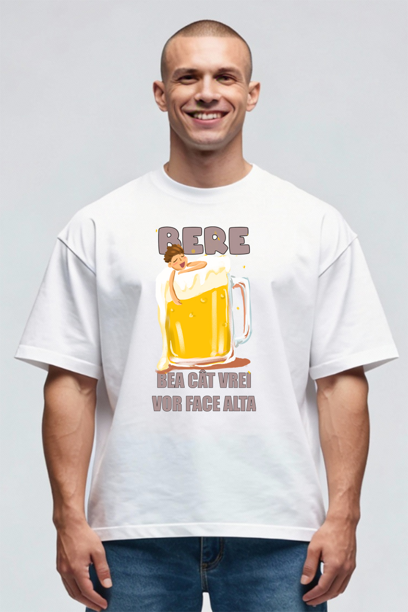 Tricou Oversize - Bere