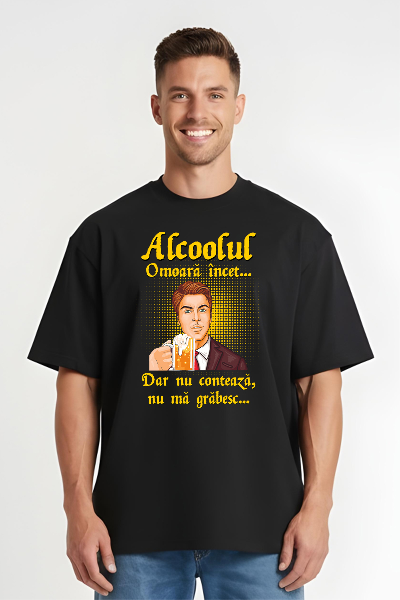 Tricou Oversize - Alcoolul omoară încet - imagine 4