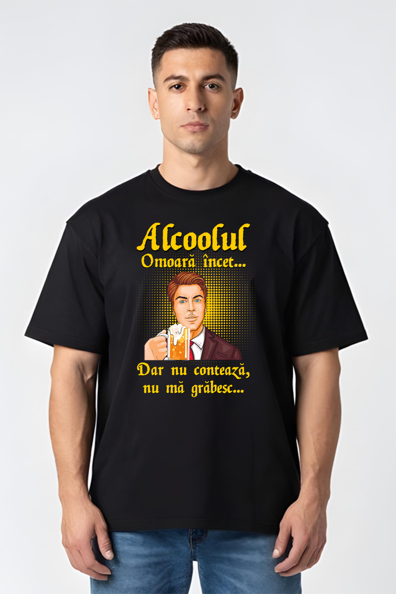 Tricou Oversize - Alcoolul omoară încet - imagine 5