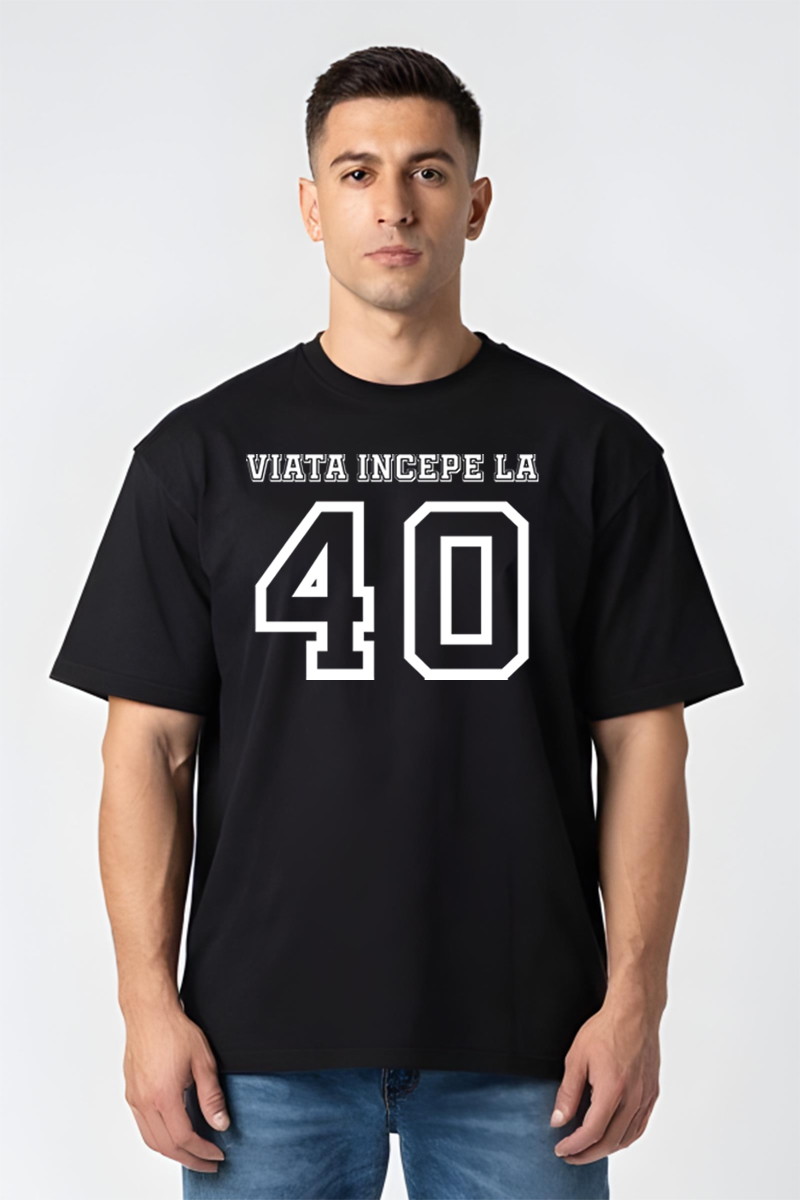 Tricou Oversize - Viața începe la 40 de ani - imagine 5